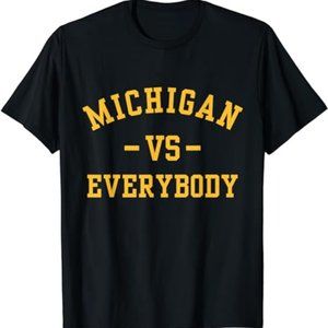 Michigan vs Everyone Everybody Quotes T-Shirt